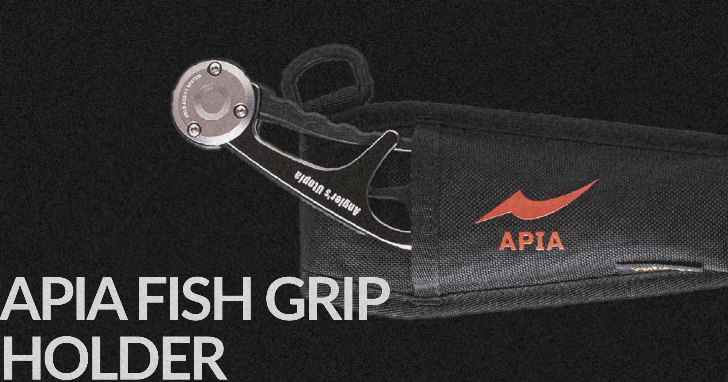 APIA FISH GRIP HOLDER | 装備 | APIA